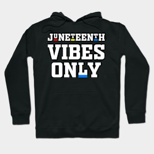 Juneteenth Vibes Melanin Black Girl Magic Men Women Boy girl t-shirt Hoodie